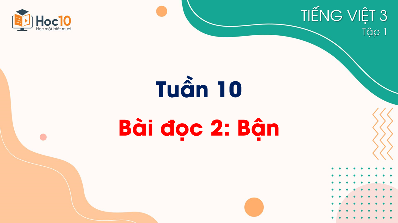 Tuần 10 - Bài đọc 2 Bận